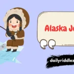 190+ Alaska Jokes That’ll Crack You Up Even in the Cold! (2025)