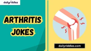 Read more about the article 157+ Hilarious Arthritis Jokes That’ll Move Your Funny Bone Not Just Your Joints (2025)