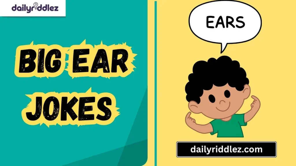 Big Ear Jokes for Kids