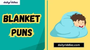 Read more about the article 151+ Blanket Puns So Cozy They’ll Have You Rolling in Warm Laughter (2025)