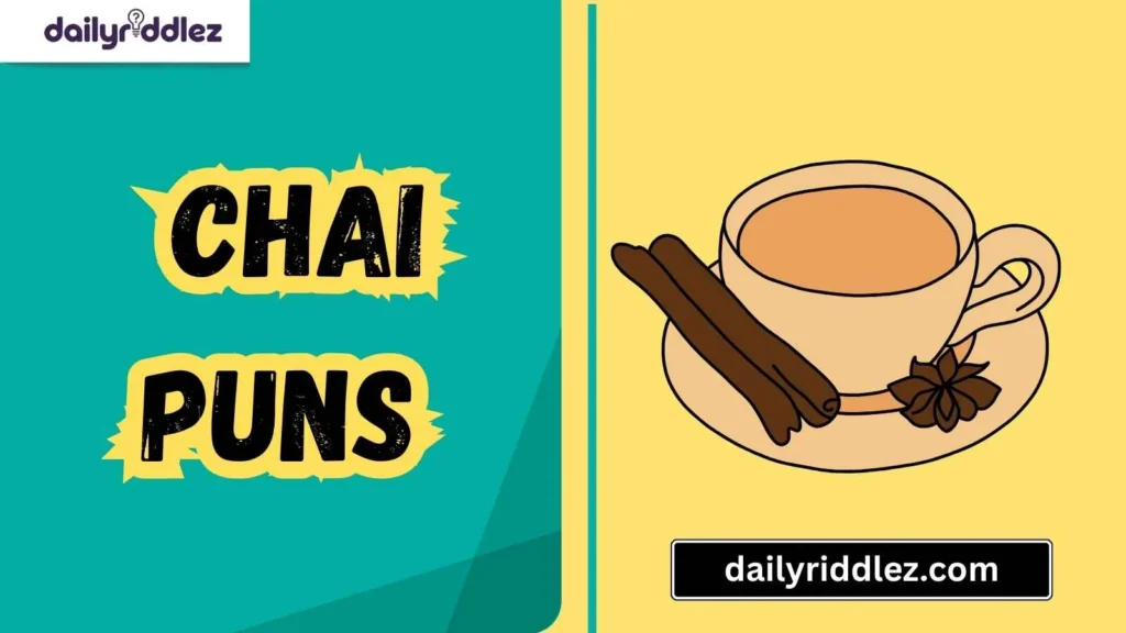Chai Puns for Tea Lovers