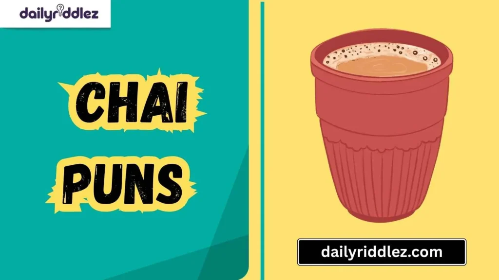 Chai Puns to Sip and Savor