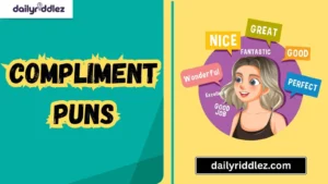 Read more about the article 163+ Compliment Puns That Are Charming, Cheeky and Completely Chuckle Worthy (2025)