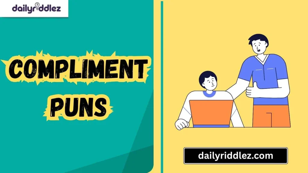 Compliment Puns for Friends