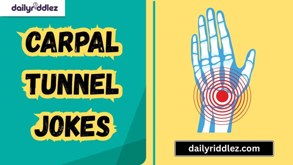 Doctor’s Office Carpal Tunnel Jokes