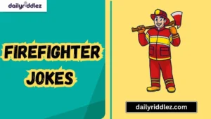 Read more about the article 167+ Firefighter Jokes That Blaze Through Boredom and Save the Day With Smiles (2025)