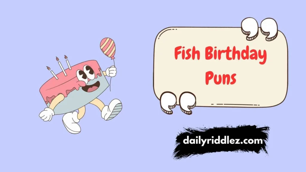 Fish Puns for Birthday Party
