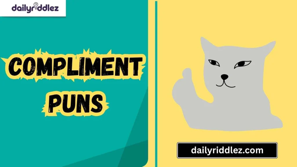 Funny Compliment Puns