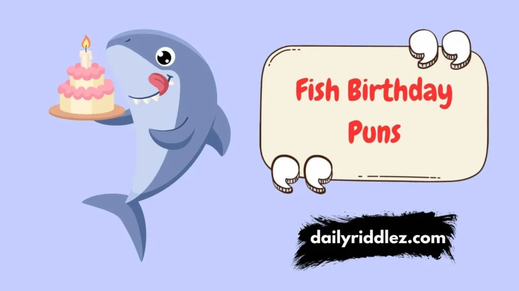 Funny Fish Puns for Birthday