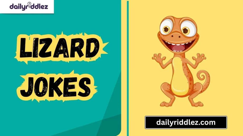 Funny Lizard Jokes