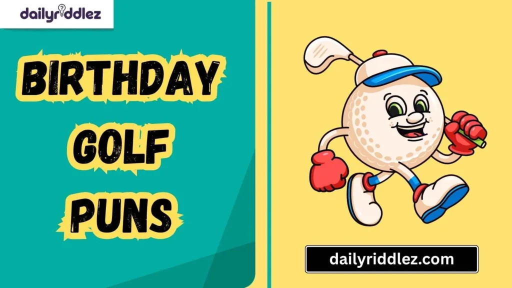 Hole-in-One Birthday Puns