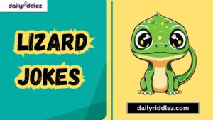 Read more about the article 🦎 191+ Lizard Jokes That’ll Make You Laugh Your Tail Off – Funny, Clever, and Totally Hiss terical! (2025)