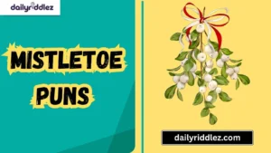 Read more about the article 167+ Magical Mistletoe Puns That Kiss Your Stress Goodbye with Laughter (2025)