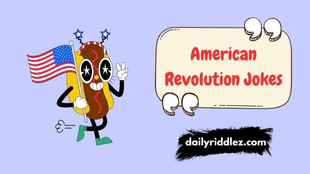 Patriot and Redcoat Jokes 