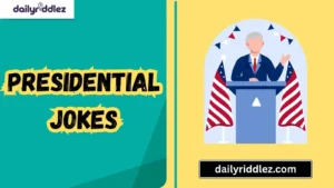 Read more about the article 159+ Funny Presidential Jokes That Are More Popular Than Approval Ratings (2025)