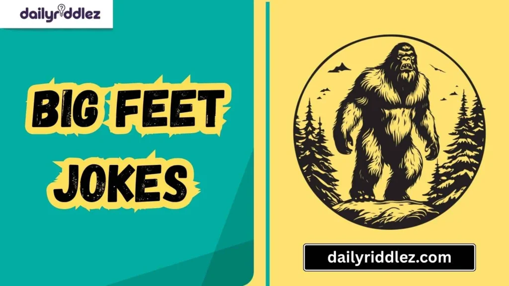 Silly Big Feet One-Liners