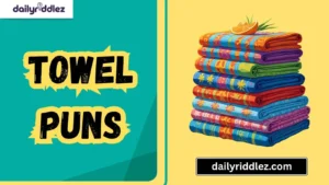 Read more about the article 177+ Hilarious Towel Puns You’ll Want to Soak Up Instantly (2025)