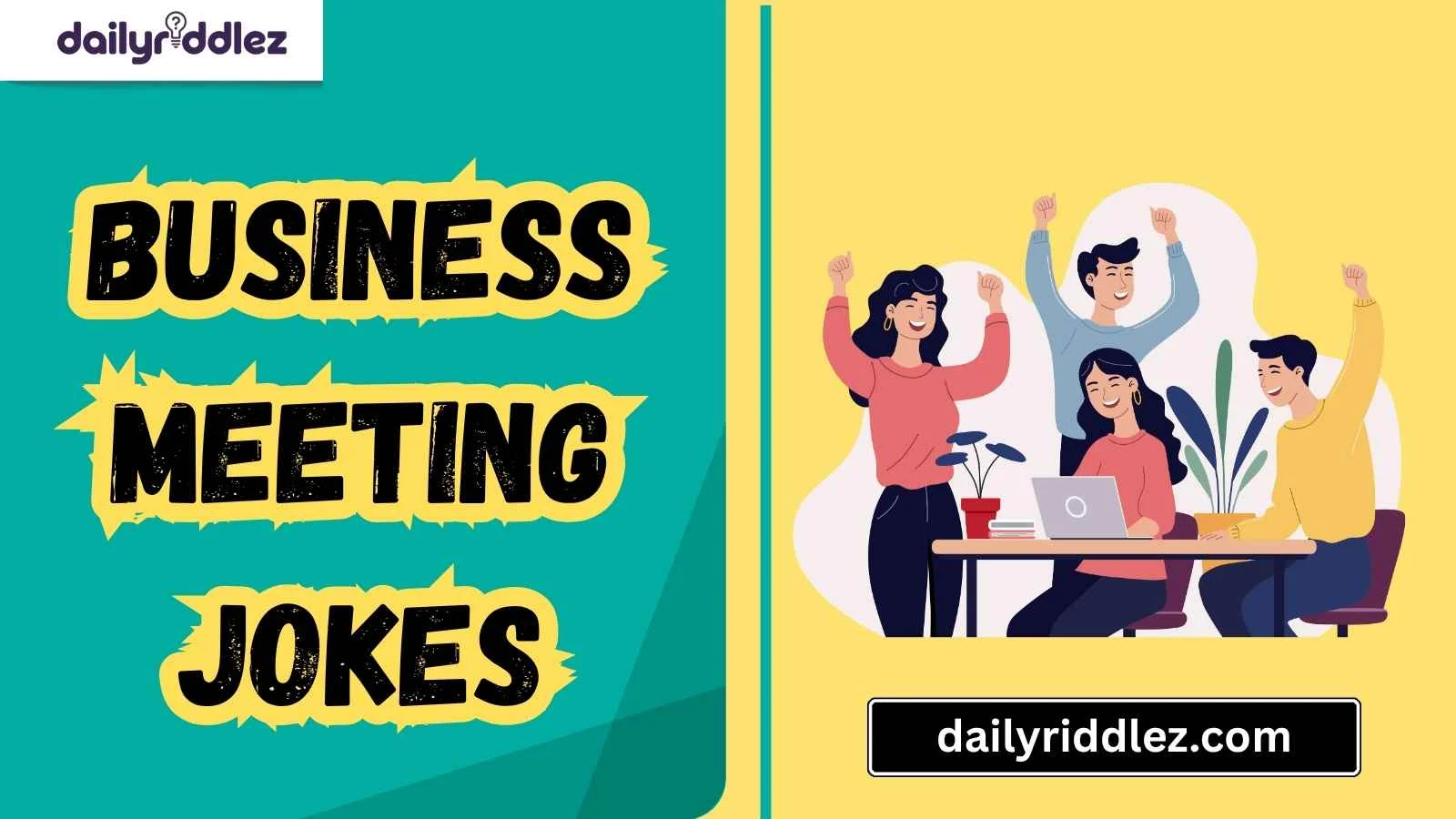 Read more about the article 165+ Business Meeting Jokes That’ll Break the Ice, Boost Morale & Keep the Office Laughing Through Every Boring Zoom Call (2025)