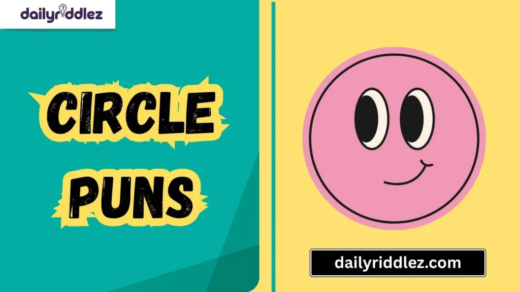 Circle Puns for Everyday Life