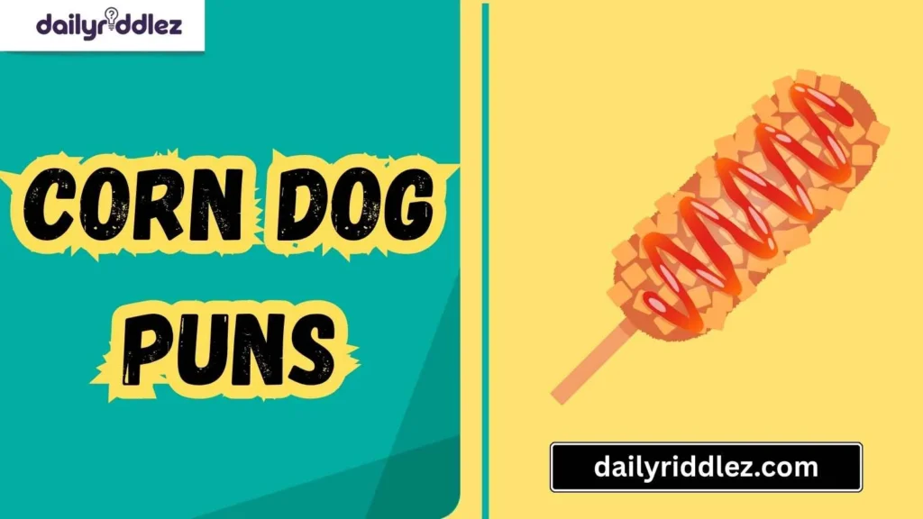 Classic Corn Dog Puns