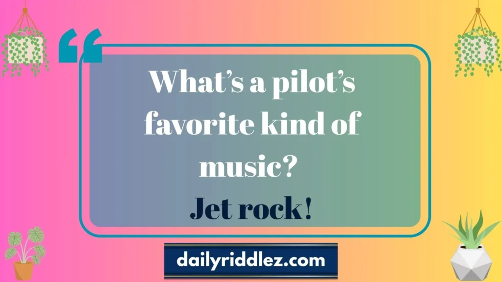 Classic Pilot Riddles 