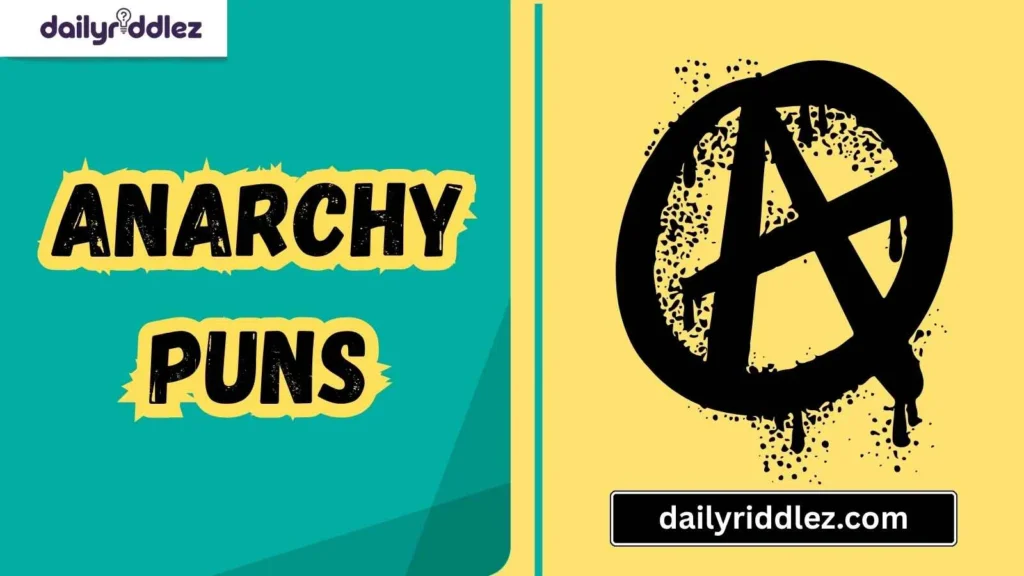 Clever Anarchy Puns