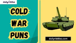 Read more about the article 130+ Cold War Puns to Heat Up Your Humor! ❄️(2025)