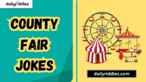 Read more about the article 157+ Hilarious County Fair Jokes to Make Your Barnyard Belly Ache with Laughter (2025)