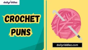 Read more about the article 130+ Crochet Puns to Stitch Your Day with Laughter 🧶(2025)