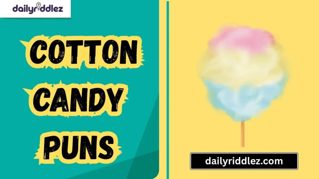  Cute and Playful Cotton Candy Puns