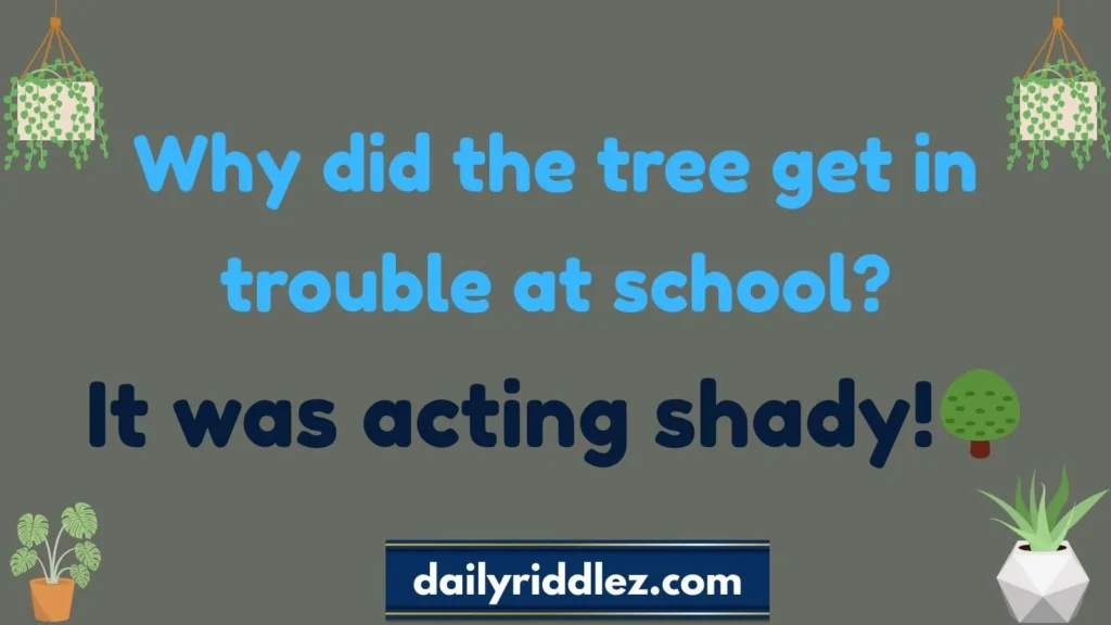Funny Tree Riddles