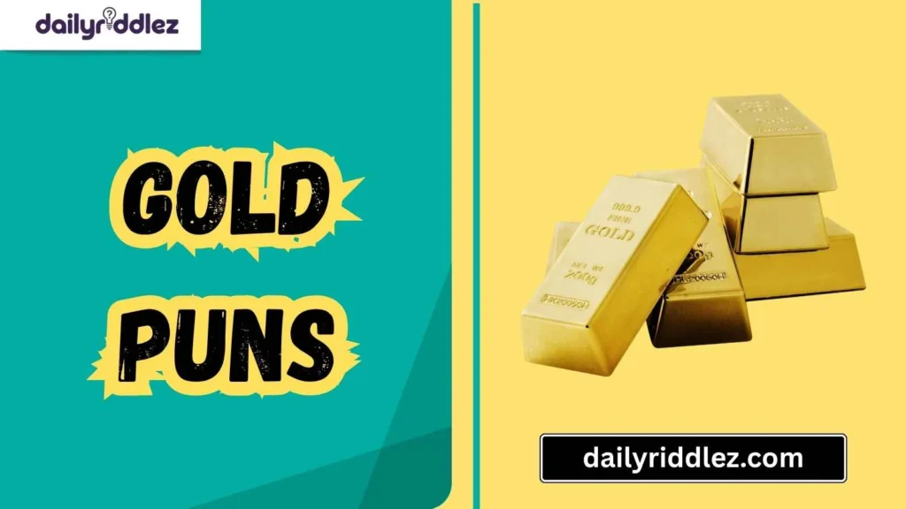 Gold Puns for Everyday Humor