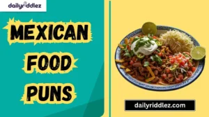 Read more about the article 130+ Sizzling Mexican Food Puns to Spice Up Your Day! 🌯(2026)