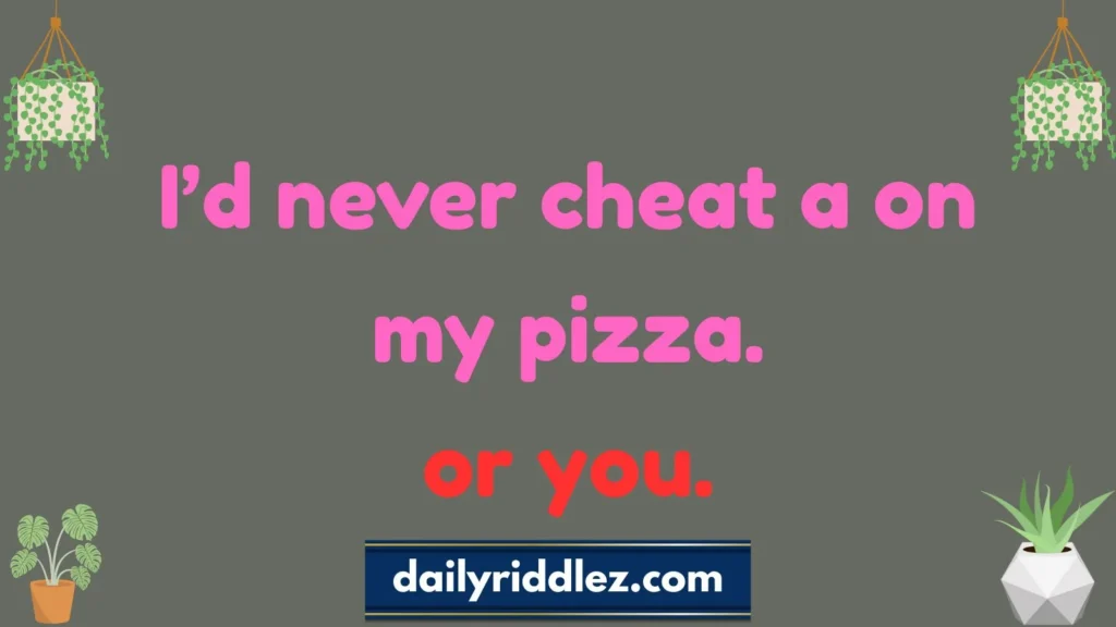 Romantic Pizza Puns