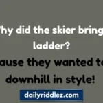 130+ Ski Riddles That’ll Slide You Into a Snowy Laugh.(2025)