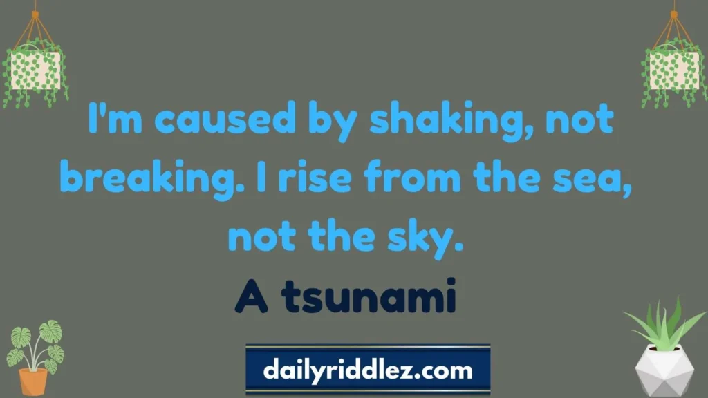 What Is a Tsunami Riddles