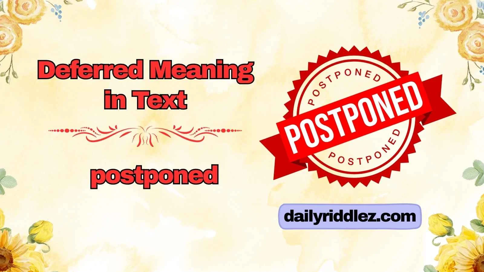 Deferred Meaning in Text