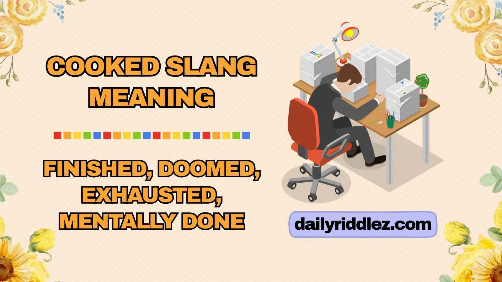 Cooked Slang Meaning
