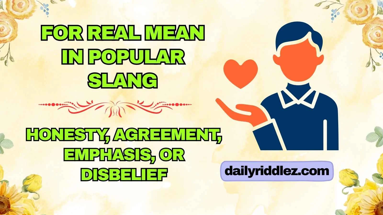 For Real Mean in Popular Slang