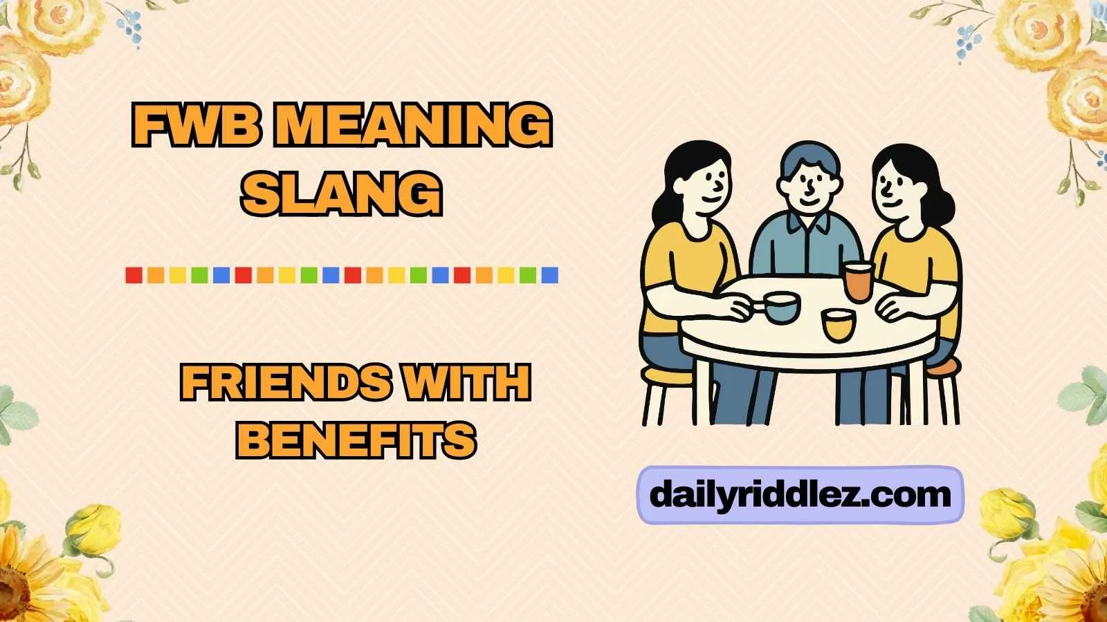 FWB Meaning Slang
