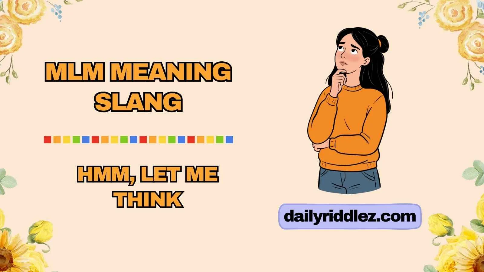 MLM Meaning Slang