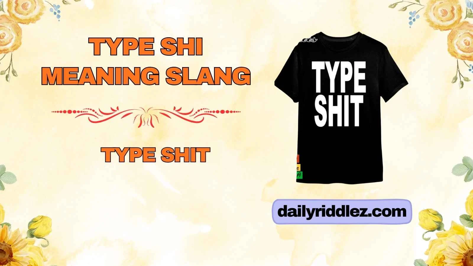 Type Shi Meaning Slang