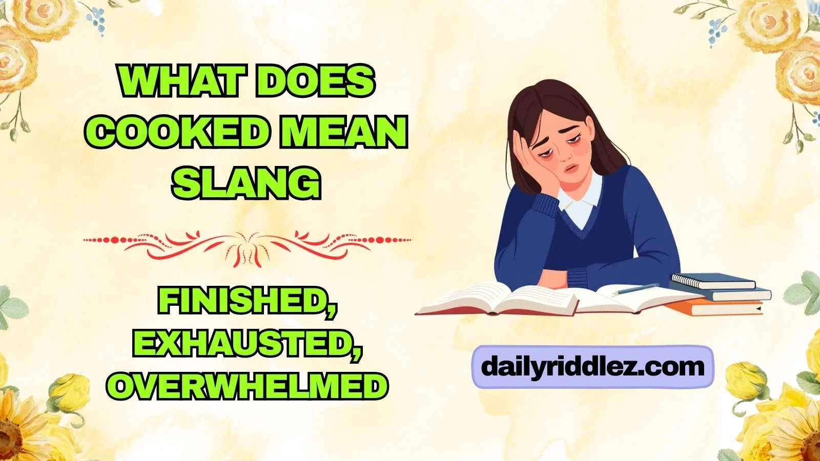 What Does Cooked Mean Slang