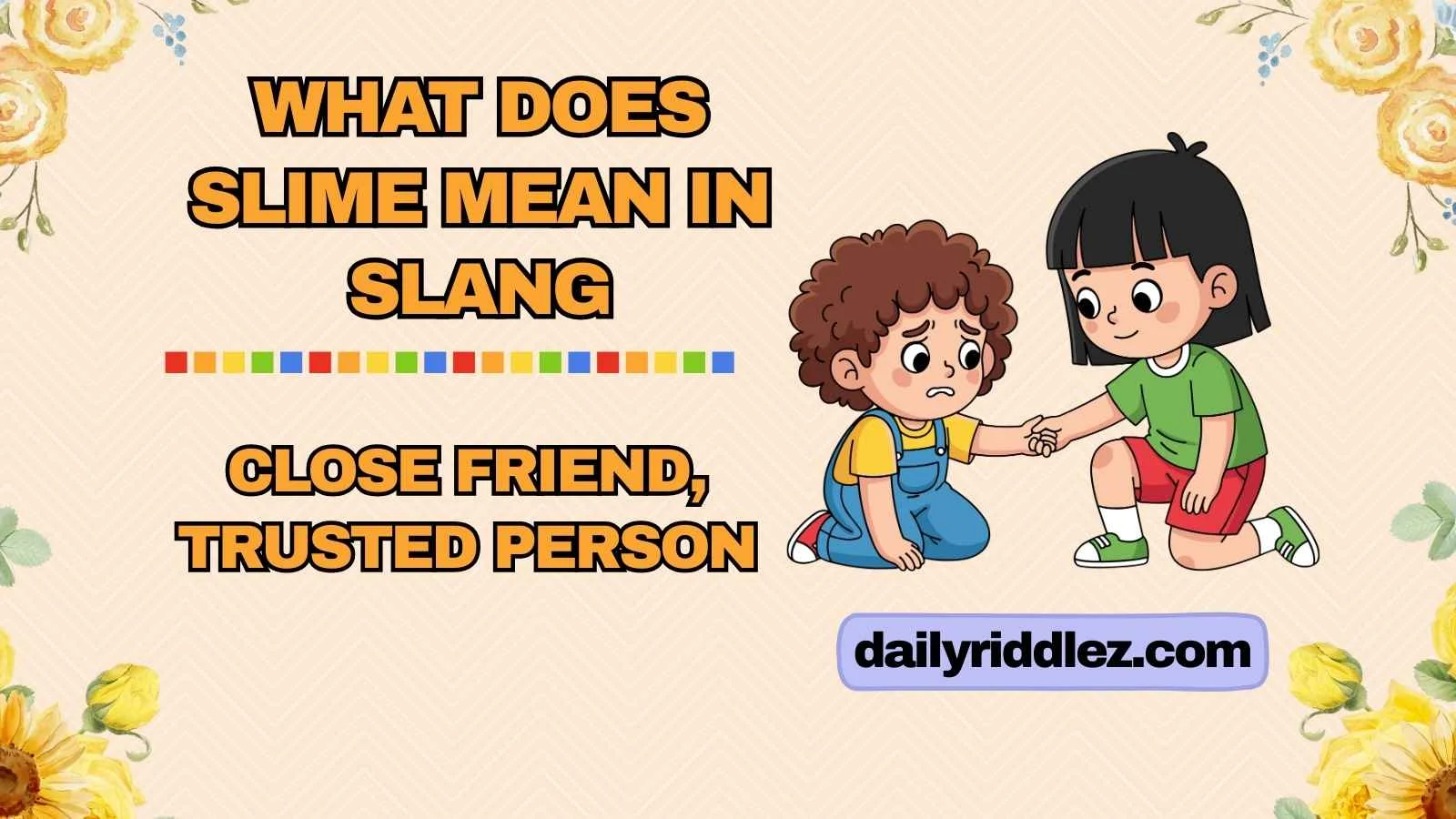 What Does Slime Mean in Slang