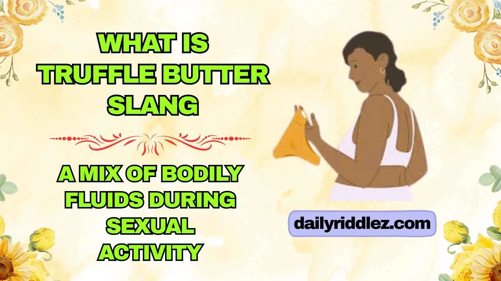 What Is Truffle Butter Slang