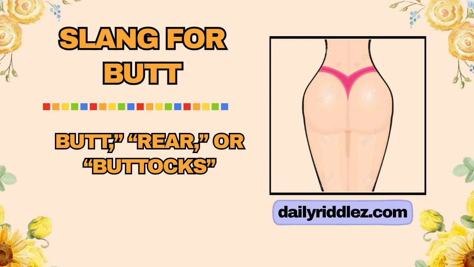 Slang for Butt